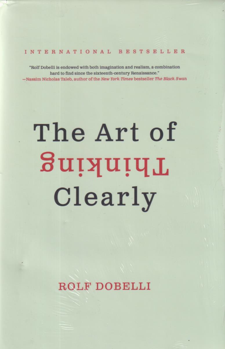 the art of thinking clearly