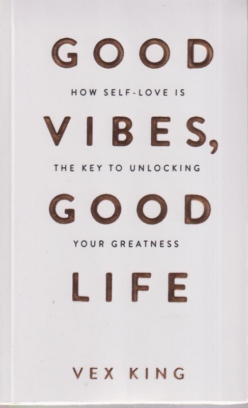 good vibes good life