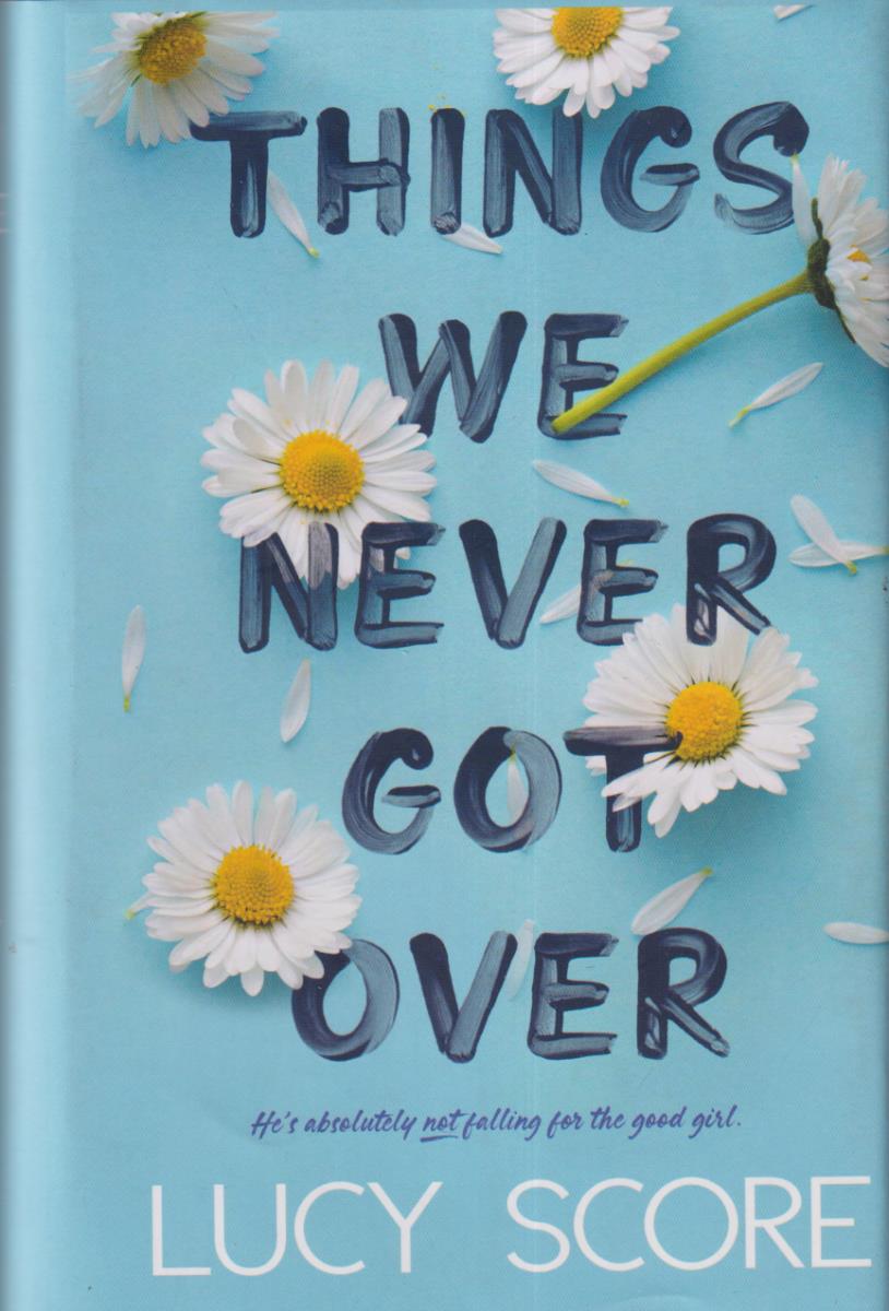 things we never got over